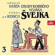 The Good Soldier Schweik III. - Jaroslav Hašek