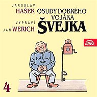 The Good Soldier Schweik IV. - Jaroslav Hašek