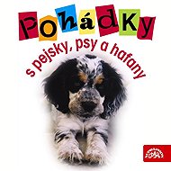 Pohádky s pejsky, psy a hafany - Rudolf Čechura