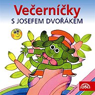 Bedtime with Josef Dvorak - Václav Čtvrtek