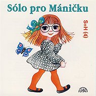 Solo for Mánička - Miloš Kirschner  Vladimír Straka
