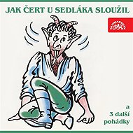 How the devil for a farmer and served three other tales - Markéta Zinnerová