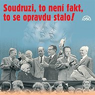 Comrades, it is not a fact, it really happened! - Jan Seidel
