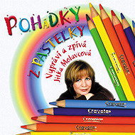 Pohádky z Pastelky - Jitka Molavcová a Jan Petráň