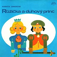 Růžička a duhový princ - Markéta Zinnerová
