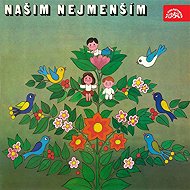 Našim nejmenším - Josef Václav Sládek  Lidová česká  František Hrubín