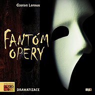 The Phantom of the Opera - Gaston Leroux