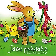 Jarní pohádky - Veselé Velikonoce - Autor neznámý