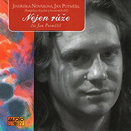 Not Only Roses - a Sound-Literary Portrait of Jan Potměšil - Jan Potměšil  Jindřiška Nováková