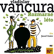 Rozmarné léto - Vladislav Vančura