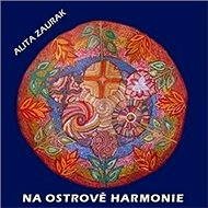 Na ostrově harmonie - Alita Zaurak