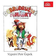 Dobrodružné pohádky Bratři Grimmů - Jacob Grimm  Wilhelm Grimm