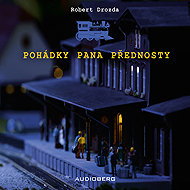 Pohádky pana přednosty - Robert Drozda