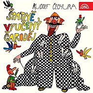 Špatně vyučený čaroděj - Rudolf Čechura