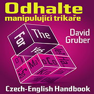 Odhalte manipulující trikaře - David Gruber