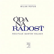 Óda na radosť - Milan Rúfus