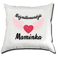 STRIKER Pillowcase The Most Loved Mummy - Pillowcase