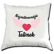 STRIKER Pillowcase with print The most loved daddy - Pillowcase
