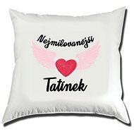 STRIKER Pillowcase with print The most loved daddy - Pillowcase
