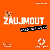 How to impress the first time - Dan a Chip Heath