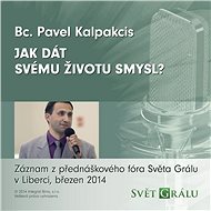 Jak dát svému životu smysl? - 