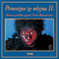 Princezna ze mlejna II. - Vratislav Marek  Zdeněk Troška
