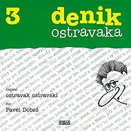 Denik ostravaka 3 - Ostravak Ostravski