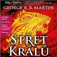Hra o trůny 2 - Střet králů - George R. R. Martin