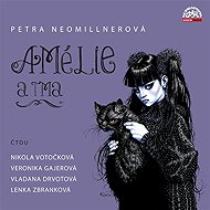Amélie a tma - Petra Neomillnerová