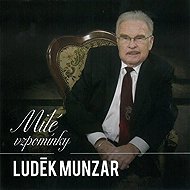 Milé vzpomínky - Luděk Munzar