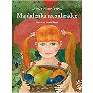Majdalenka na zahrádce - Alena Chudíková