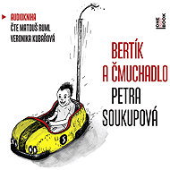 Bertík a čmuchadlo - Petra Soukupová
