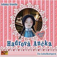 Hadrová Ančka - Johnny Gruelle