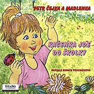 Kačenka jde do školky 1 - Renáta Kazdová Procházková