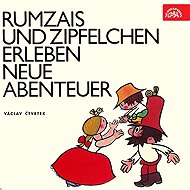 Rumzais und Zipfelchen erleben neue Abenteuer - Václav Čtvrtek
