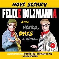 Nové scénky Felixe Holzmanna - Felix Holzmann