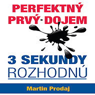 Perfektný prvý dojem - 3 sekundy rozhodnú - Martin Prodaj
