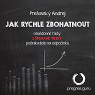 How to get rich quick - Andrej Prešovský