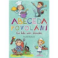 Abeceda povolání - Kdo co umí, dovede? - 