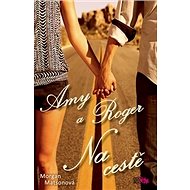  Amy and Roger: On the road  - Morgan Matsonová