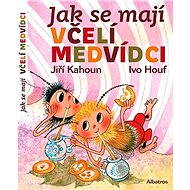Jak se mají včelí medvídci - 