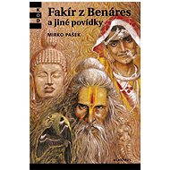 Fakír z Benáres a jiné povídky - 