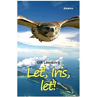  Fly, Iris, Fly  - 