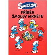 Příběh šmouly Mrněte - 