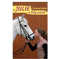 Julie a bílý poník - 