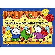 Bambulín a Berunka ve školce (2) - 