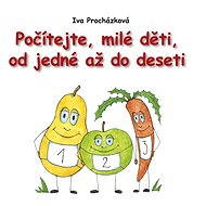 Počítejte, milé děti,od jedné až do deseti - 
