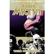  The living dead 7 - Quiet before the storm  - 