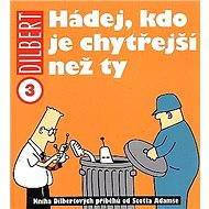  Dilbert 3 - Guess who's smarter than you  - 