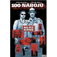 100 Nábojů: Hlas krve - 